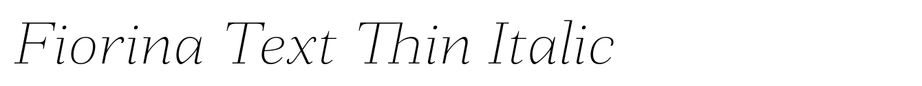 Fiorina Text Thin Italic
